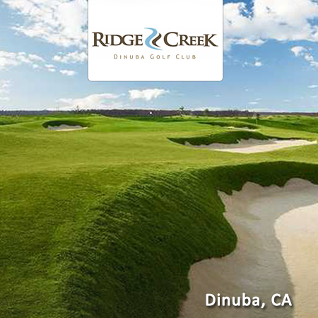 Two Rounds at Ridge Creek Golf Club - Dinuba, CA