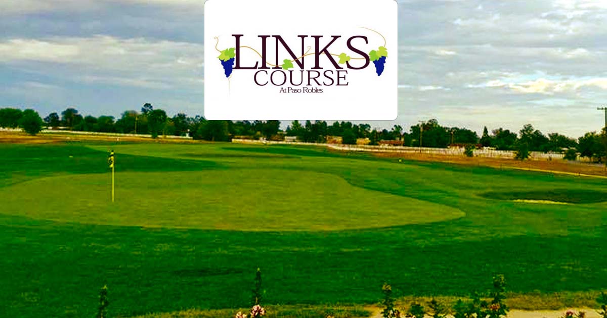 Links Course at Paso Robles Central Coast Golf Deals Save up to 47